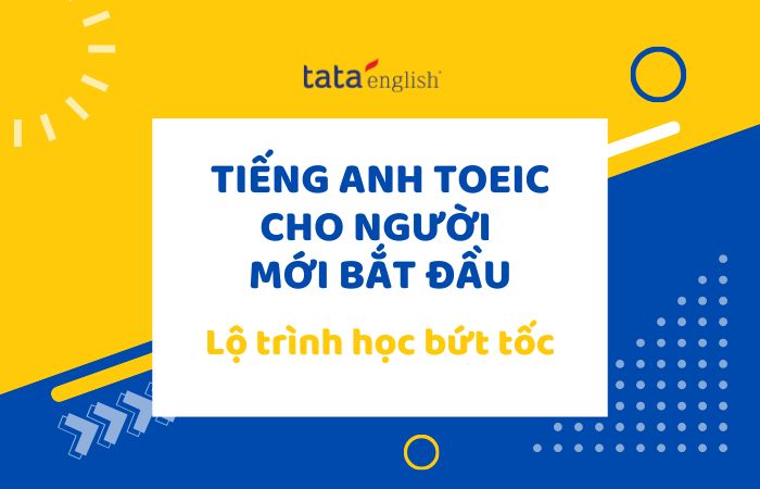 tiếng anh toeic cho người mới bắt đầu