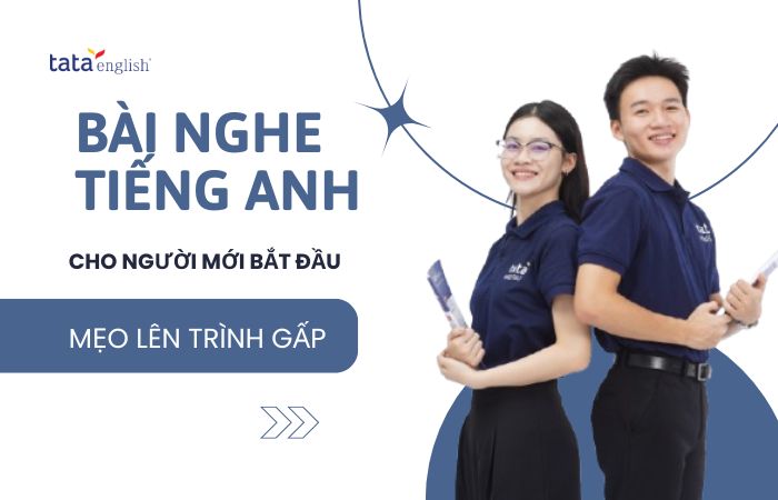 bài nghe tiếng anh cho người mới bắt đầu